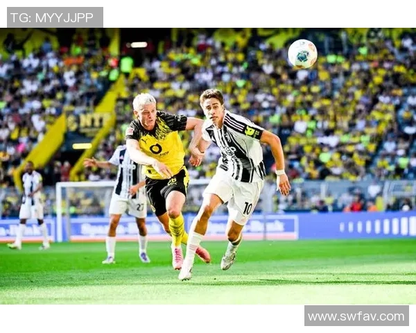 意甲激战：尤文图斯小胜多特蒙德全场沸腾赛后分析引发热议